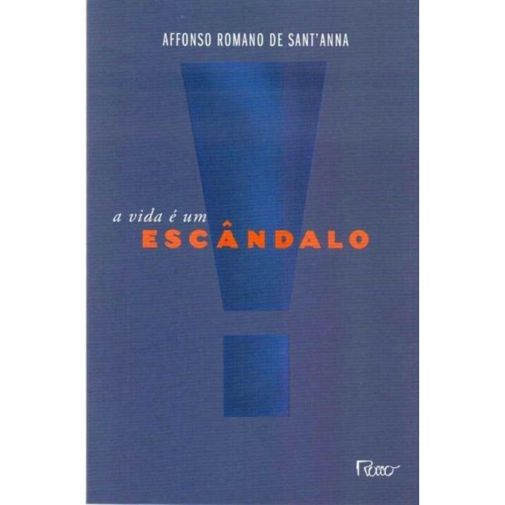 Vida é um Escândalo, A