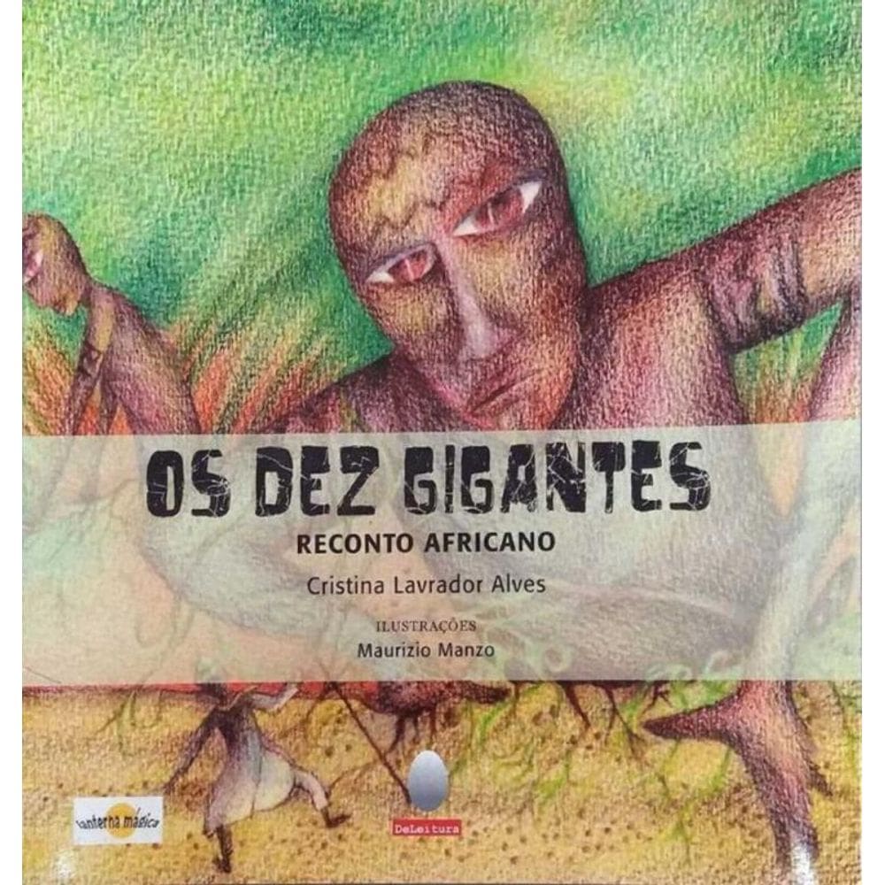 Dez Gigantes, Os