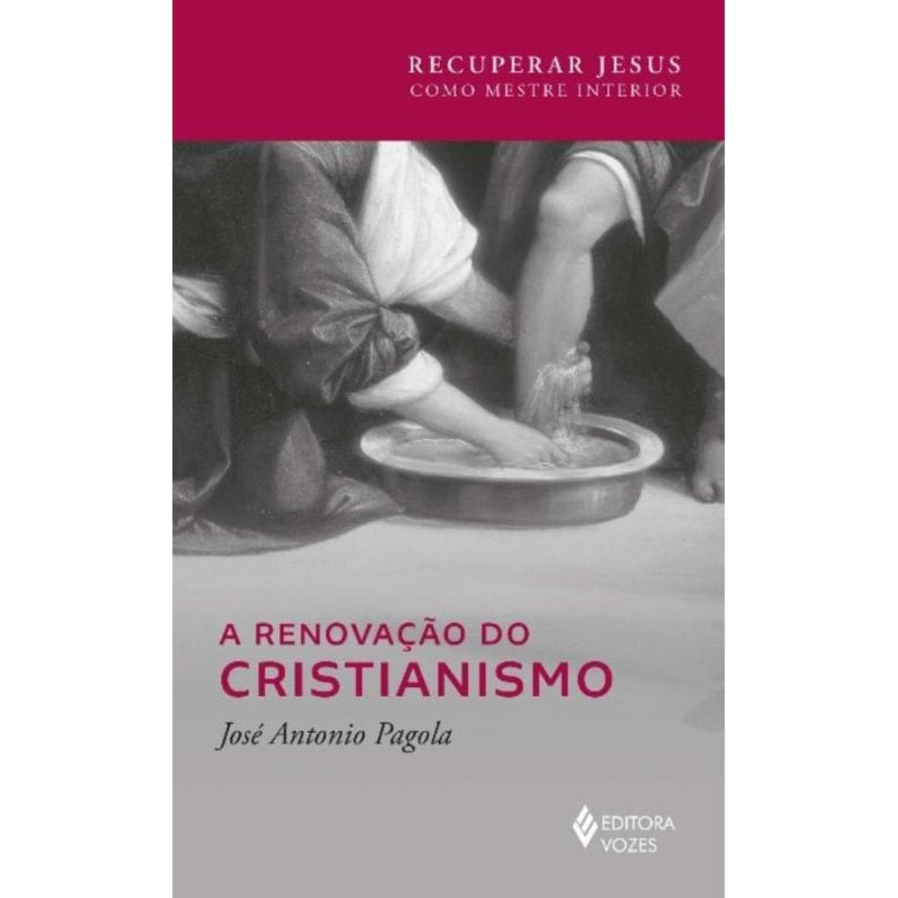 a Renovação Do Cristianismo