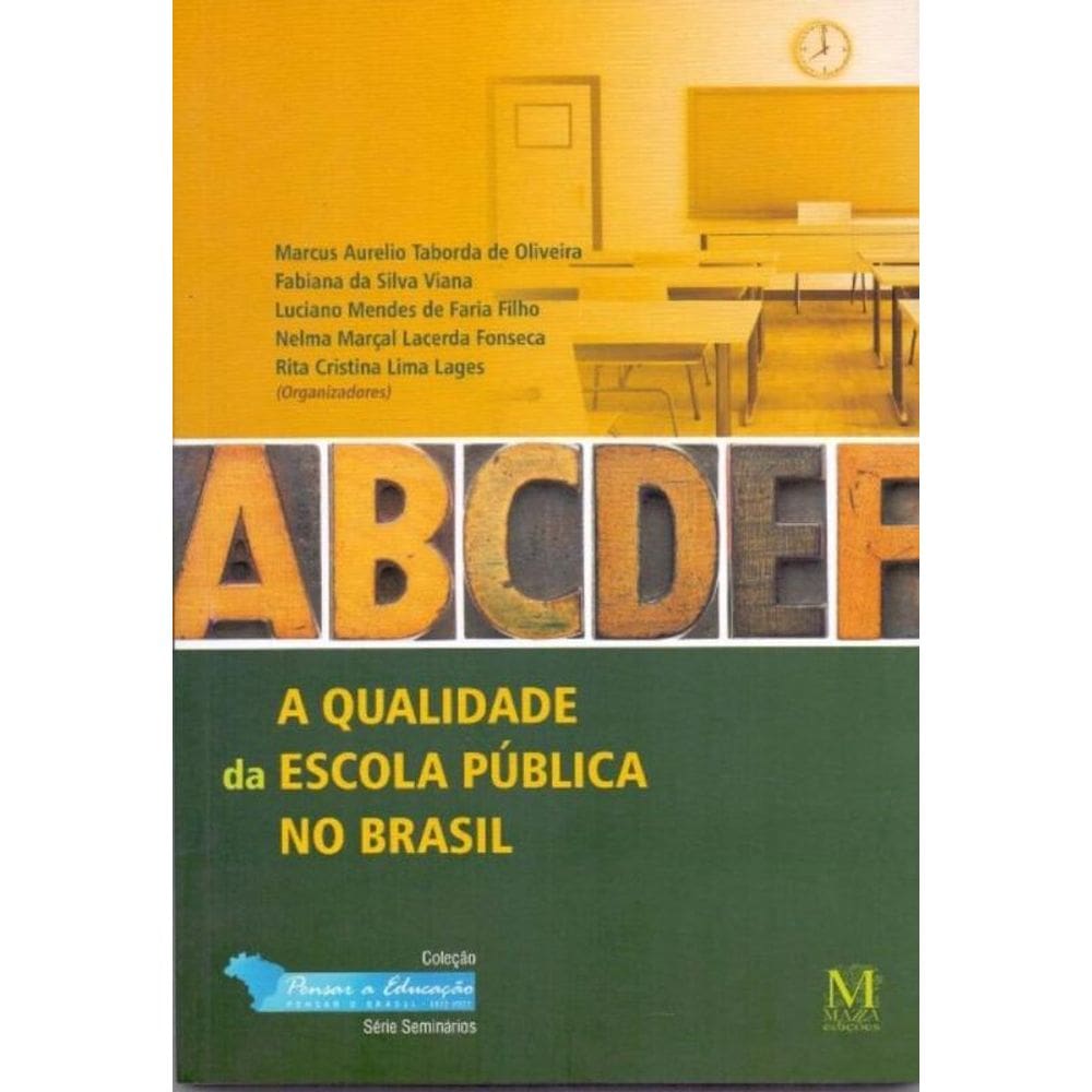 A Qualidade Da Escola Pública No Brasil