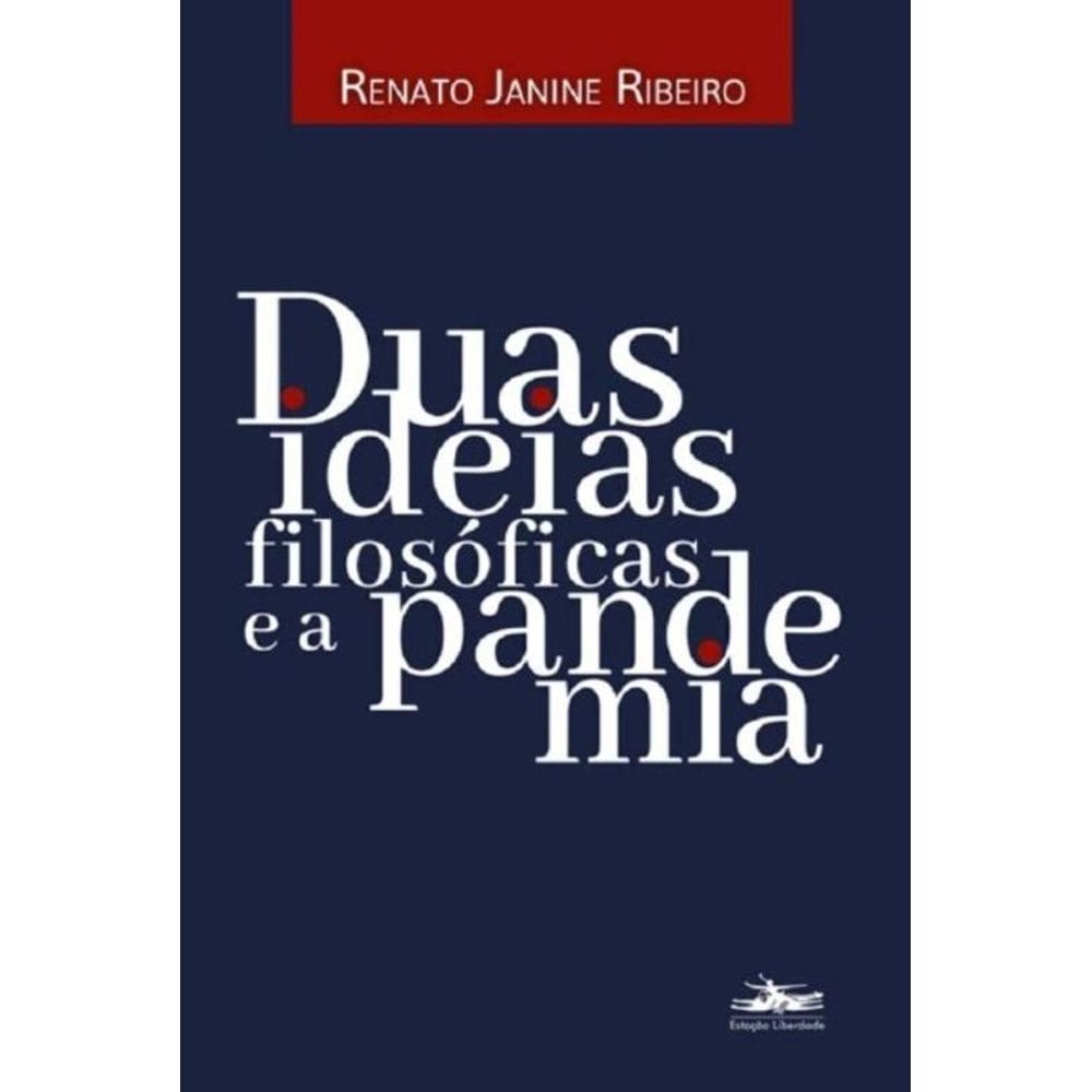 Duas Ideias Filosóficas e a Pandemia