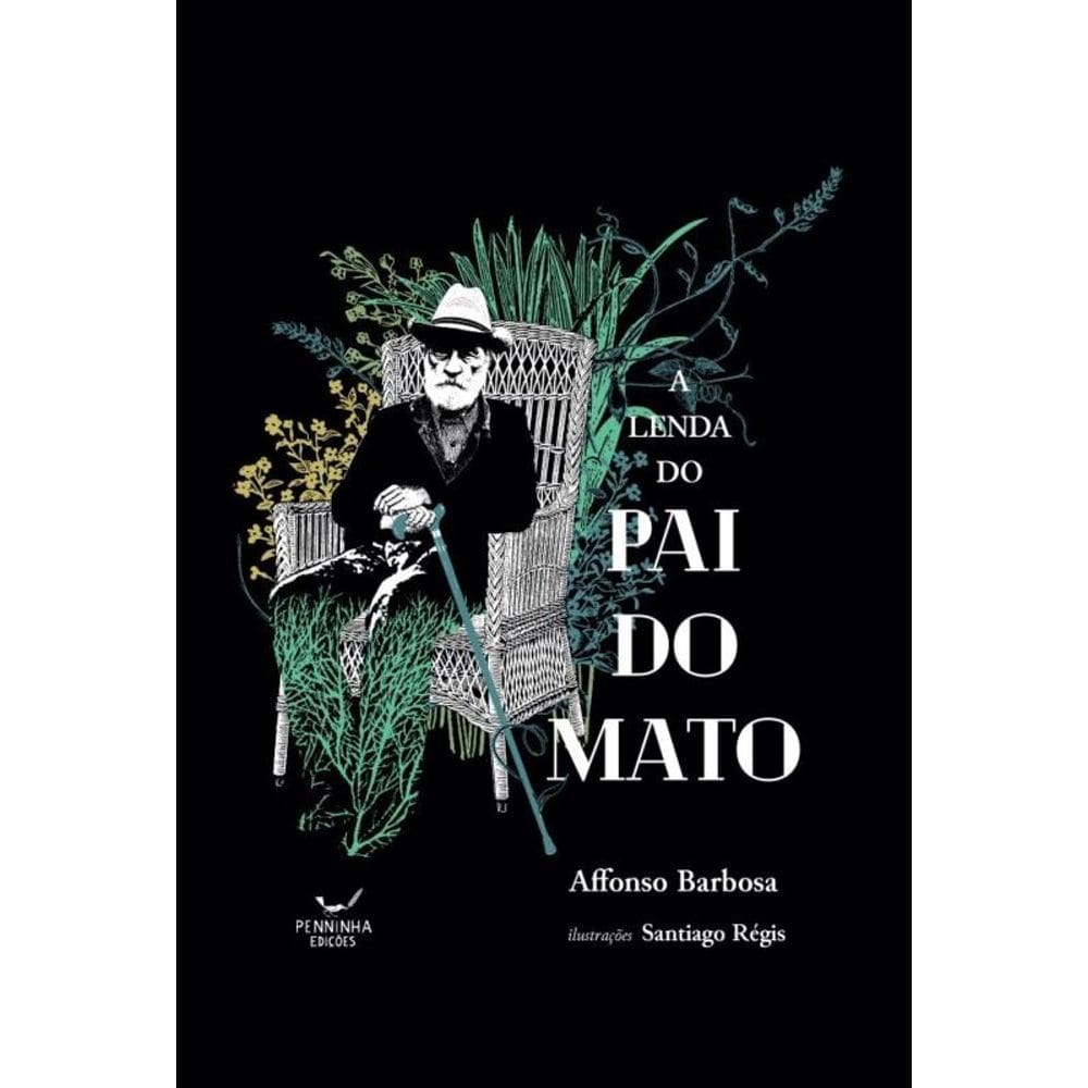 A Lenda do Pai do Mato