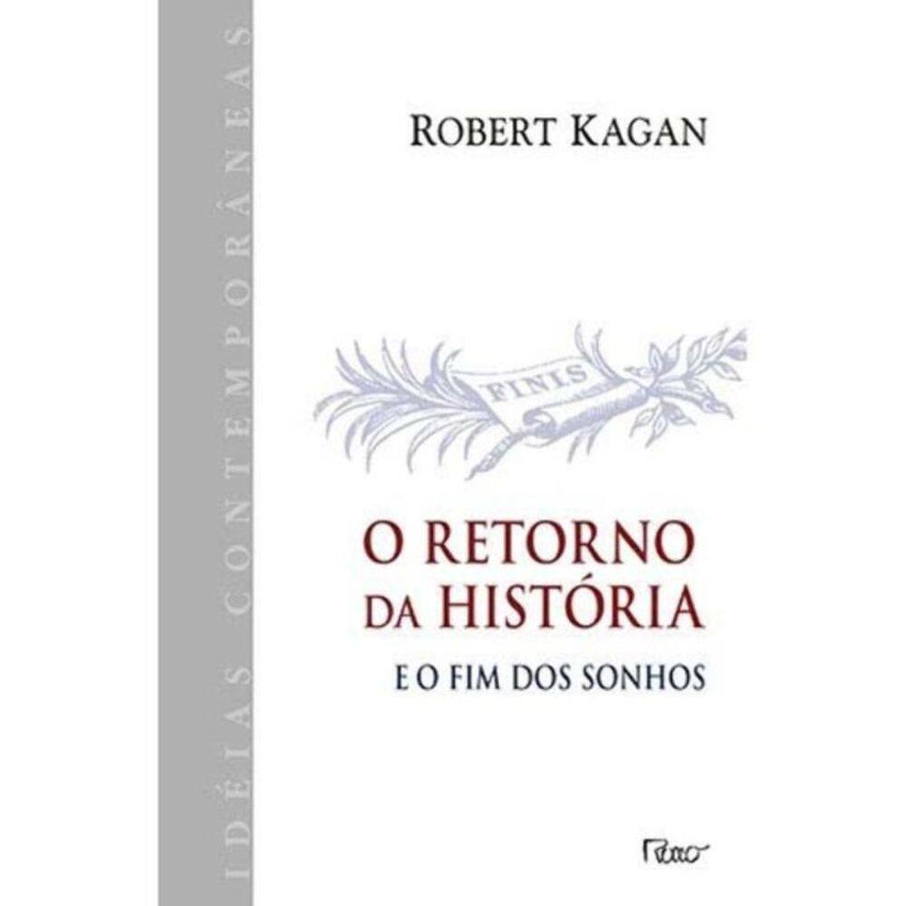 Retorno Da Historia, E O Fim Dos Sonhos, O