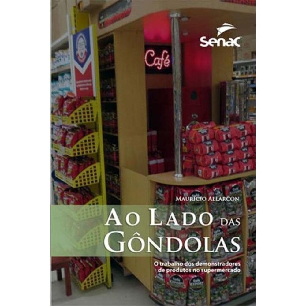 Ao Lado Das Gondolas: O Trabalho Dos Demonstradore