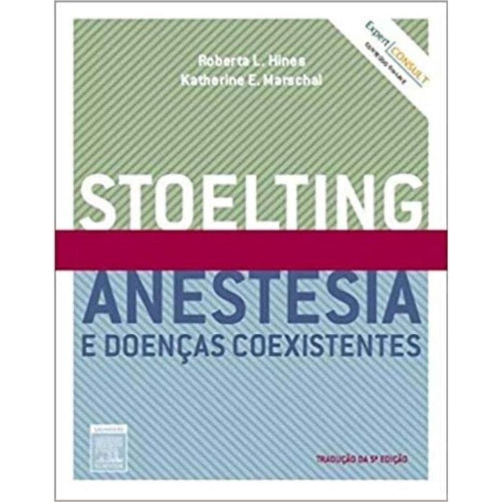Stoelting: Anestesia e Doenças Coexistentes - 05Ed/10