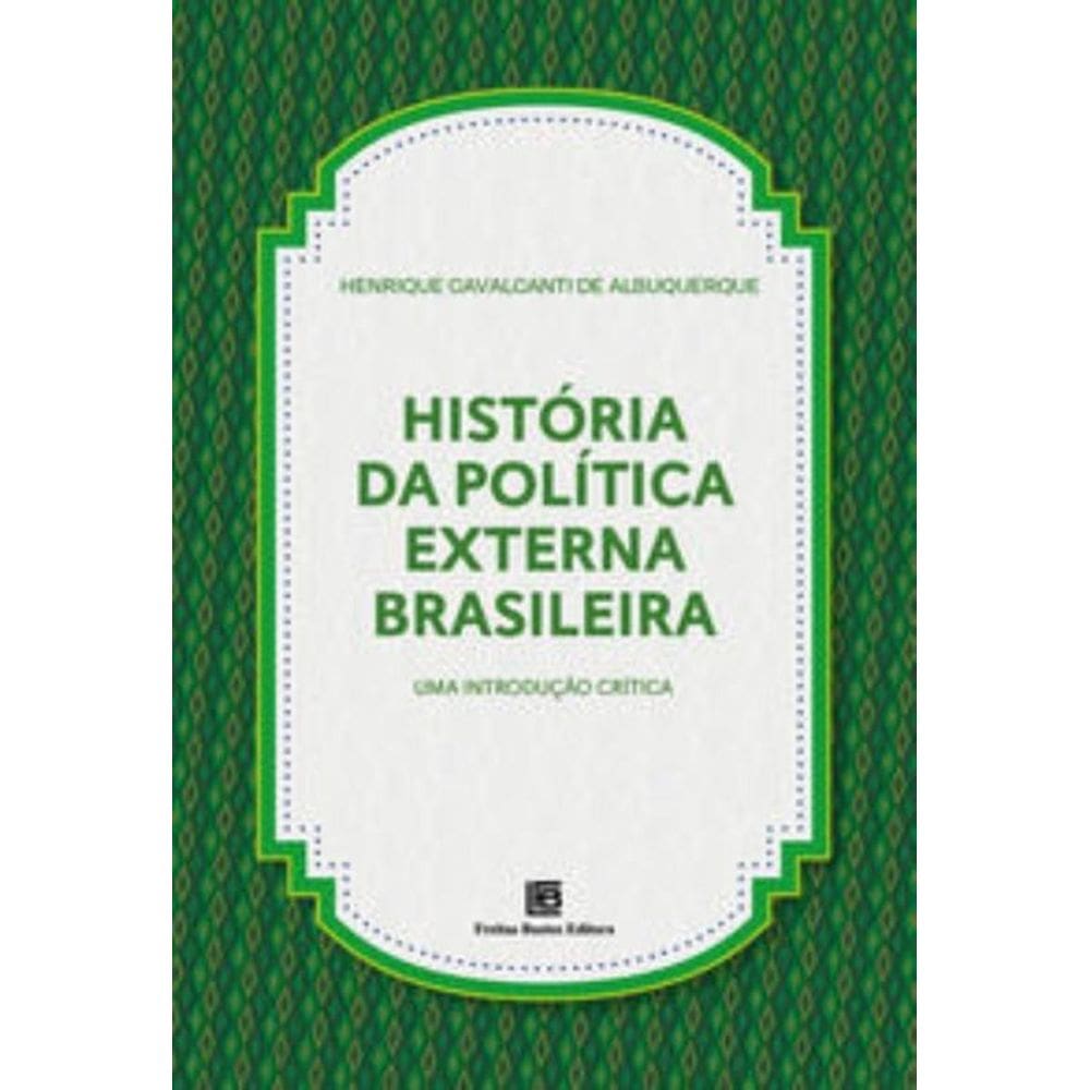 História da Política Externa Brasileira