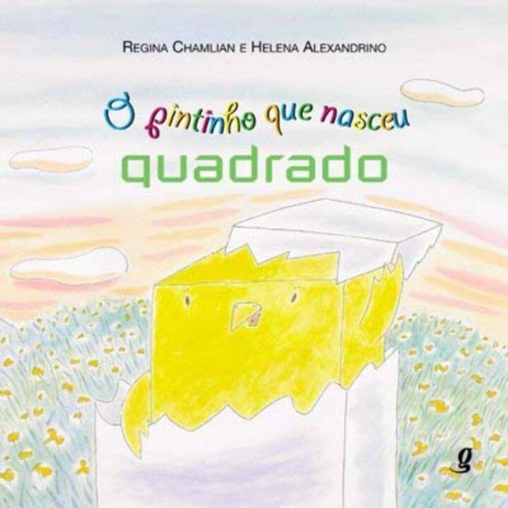 Pintinho Que Nasceu Quadrado, O
