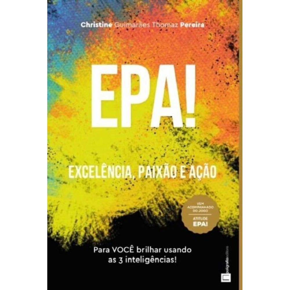 Epa! Excelência, Paixão e Ação