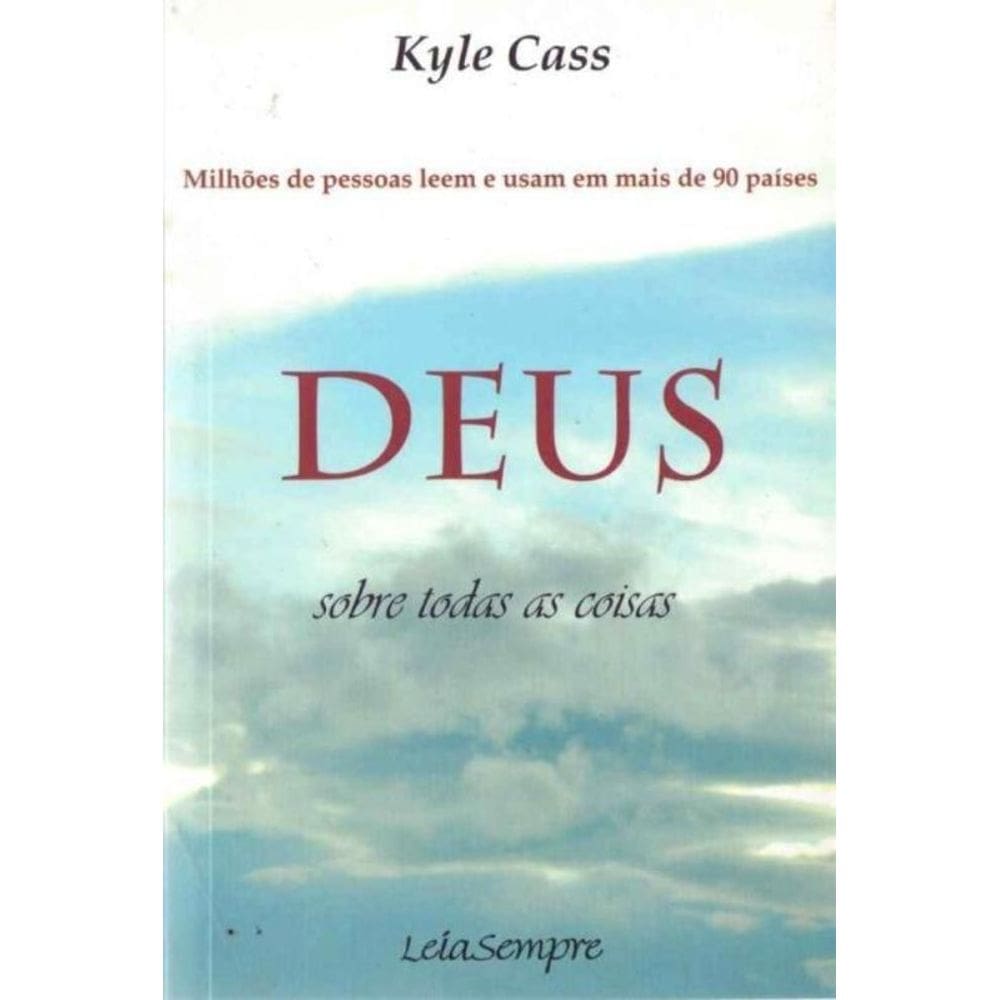 Deus - Sobre Todas as Coisas