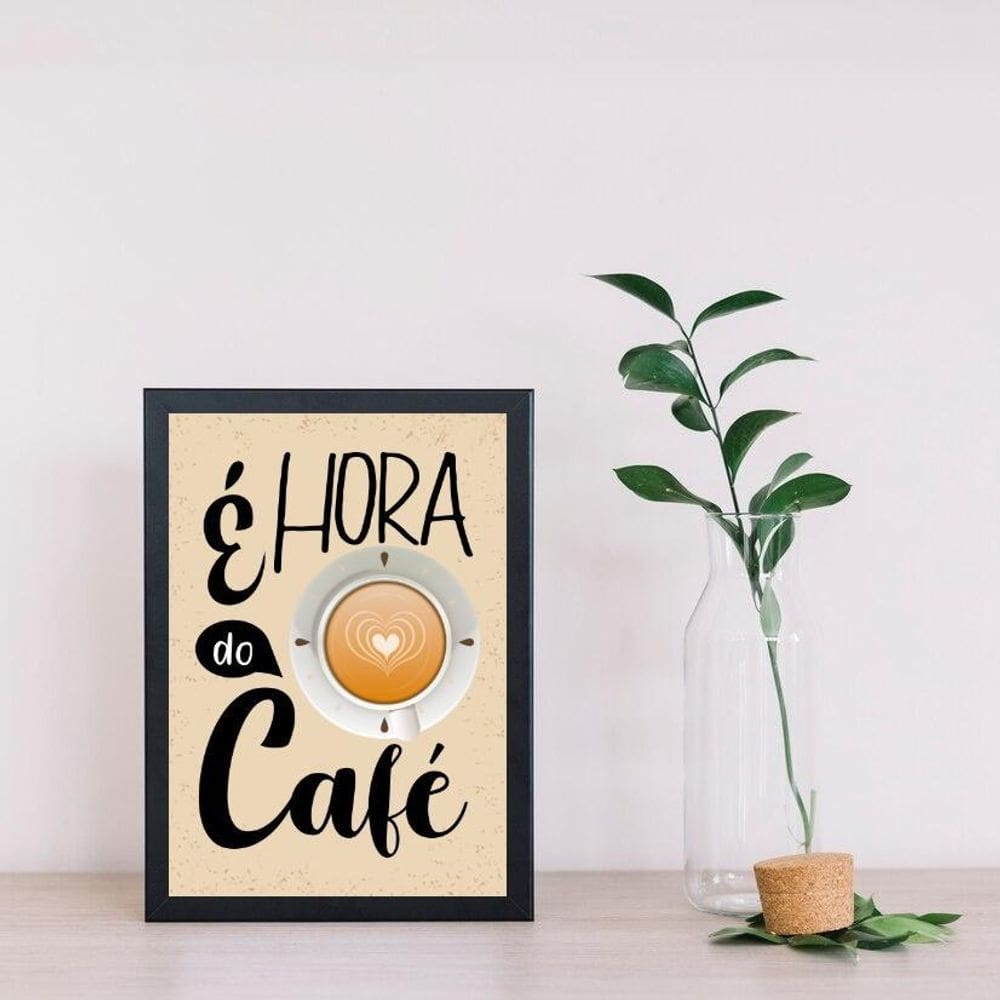 Quadro É Hora Do Café 33X24Cm - Com Vidro