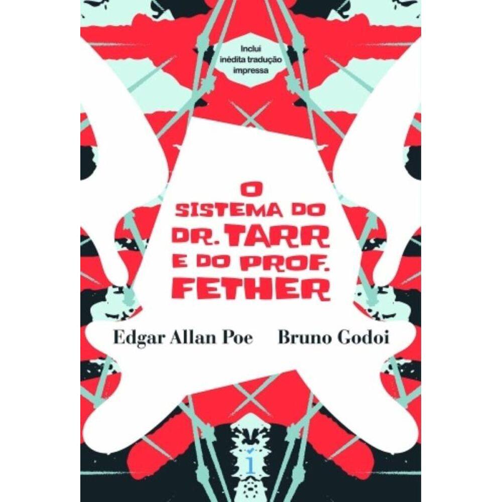 O Sistema do Dr. Tarr e do Prof. Fether