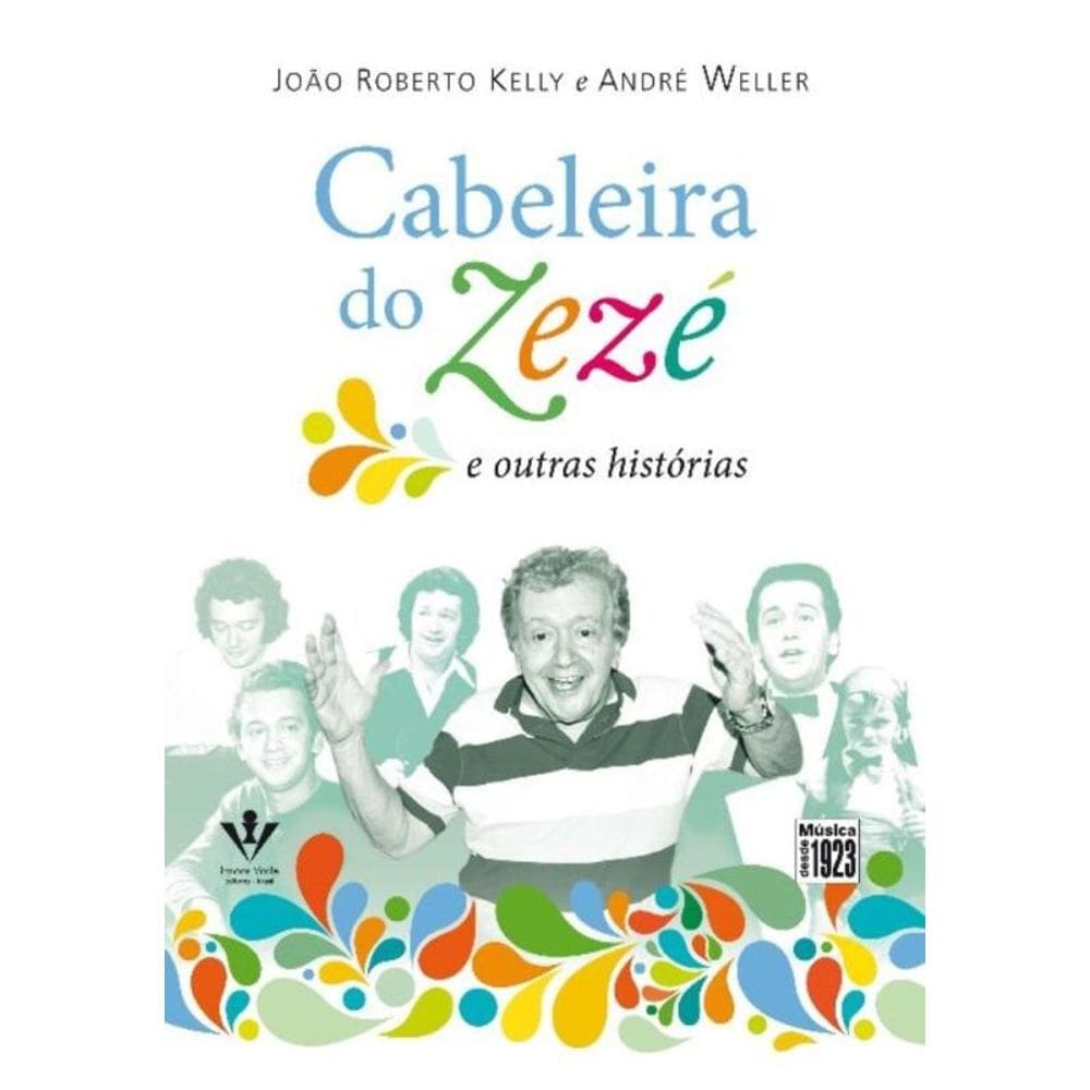 Cabeleira Do Zezé e Outras Histórias
