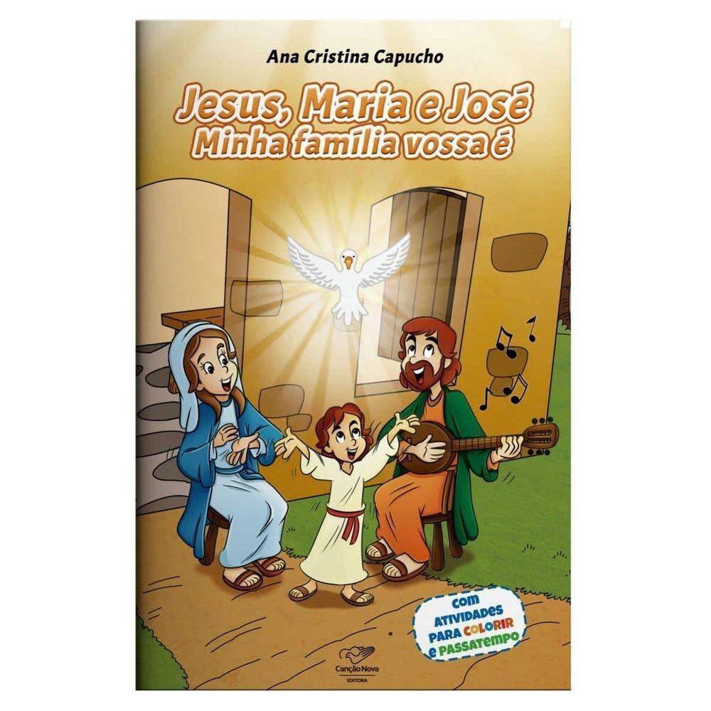 Livro Jesus Maria E José: Minha Família Vossa É Canção Nova