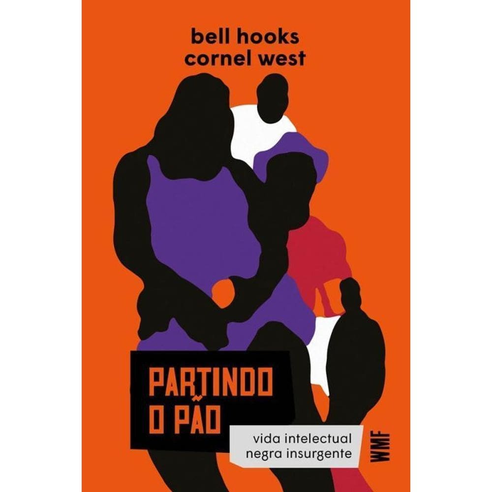Partindo O Pão Vida Intelectual Negra Insurgente