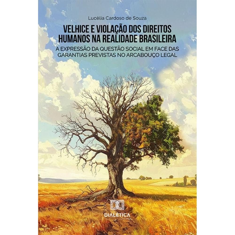 Velhice e Violação dos Direitos Humanos na Realidade Brasileira