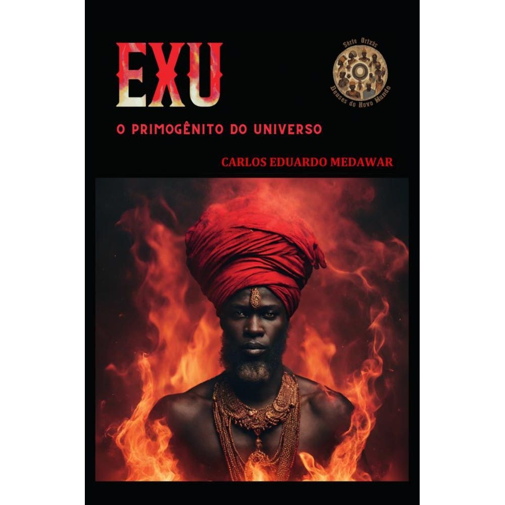 EXU: O Primogênito do Universo