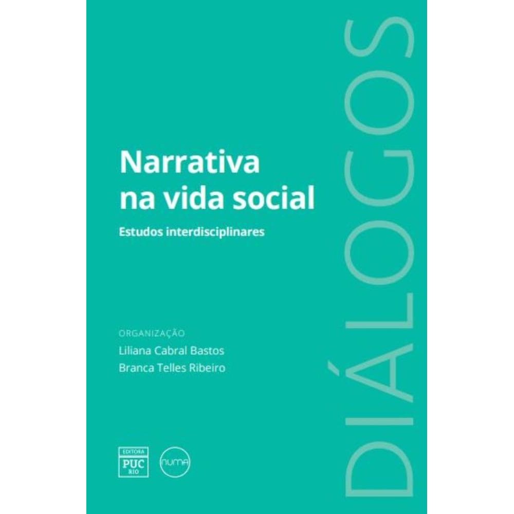 Narrativa na vida social: Estudos interdisciplinares