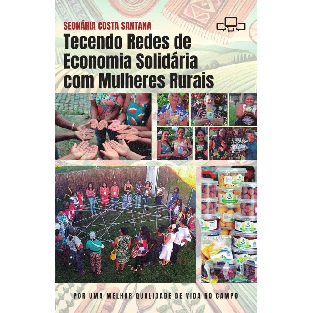 Tecendo redes de economia solidária com mulheres rurais
