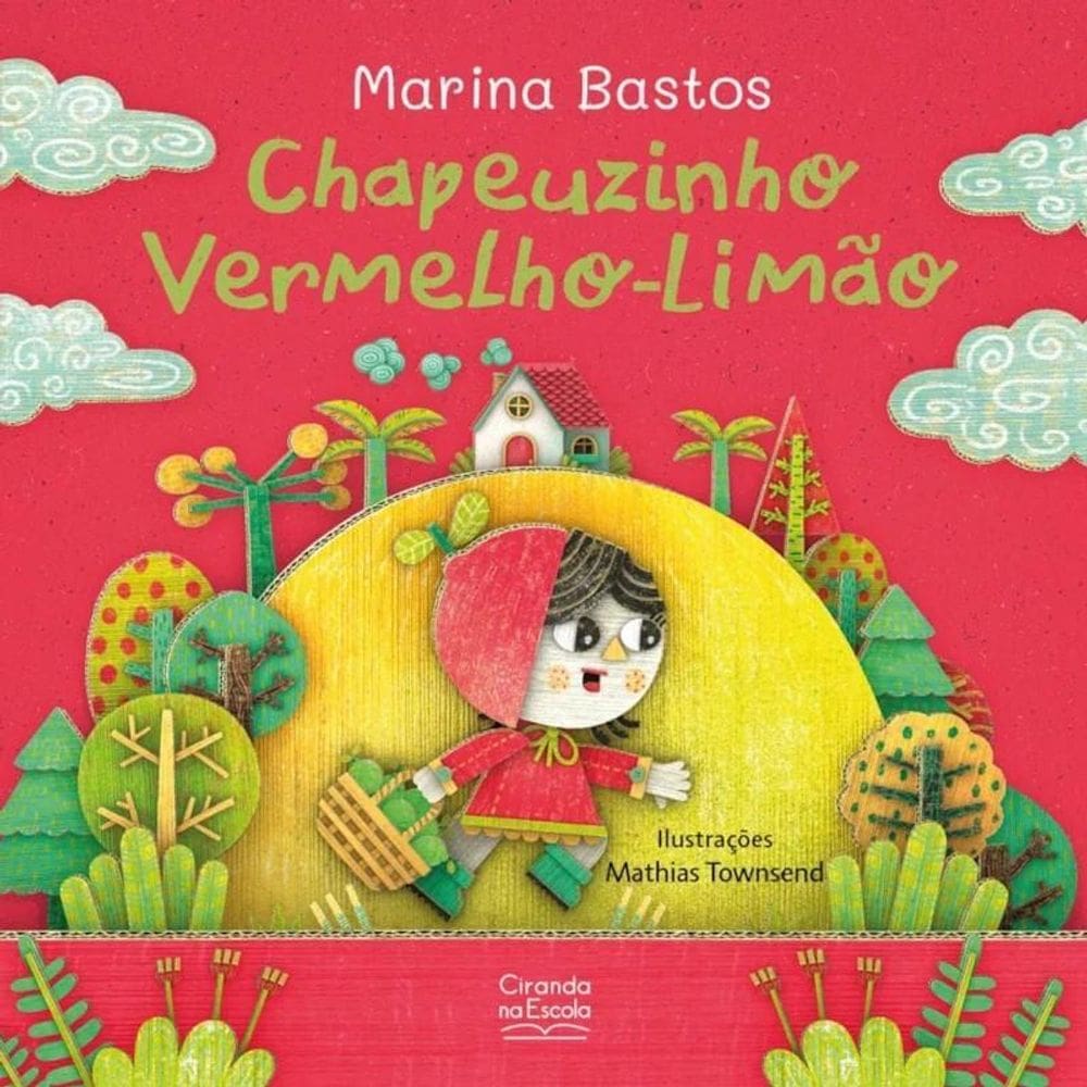 Literatura Infantil - Chapeuzinho Vermelho-Limão