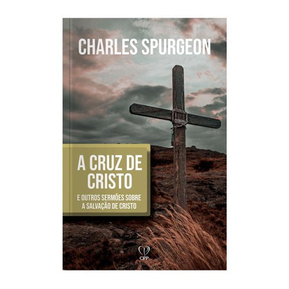 Livro A Cruz De Cristo - Charles Spurgeon 60 caracteres
