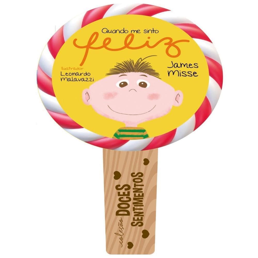 Doces Sentimentos Quando Me Sinto Feliz