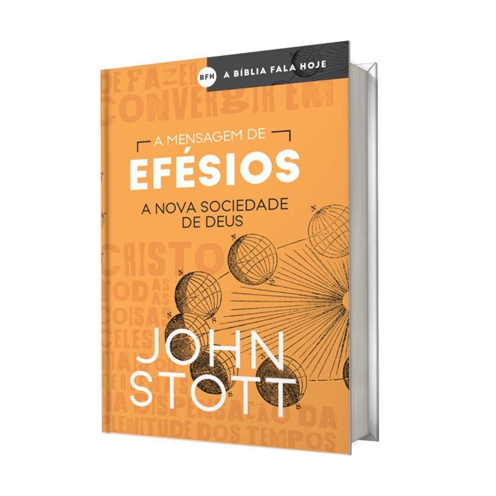 Livro A Mensagem De Efésios Nova Sociedade D Deus John Stott