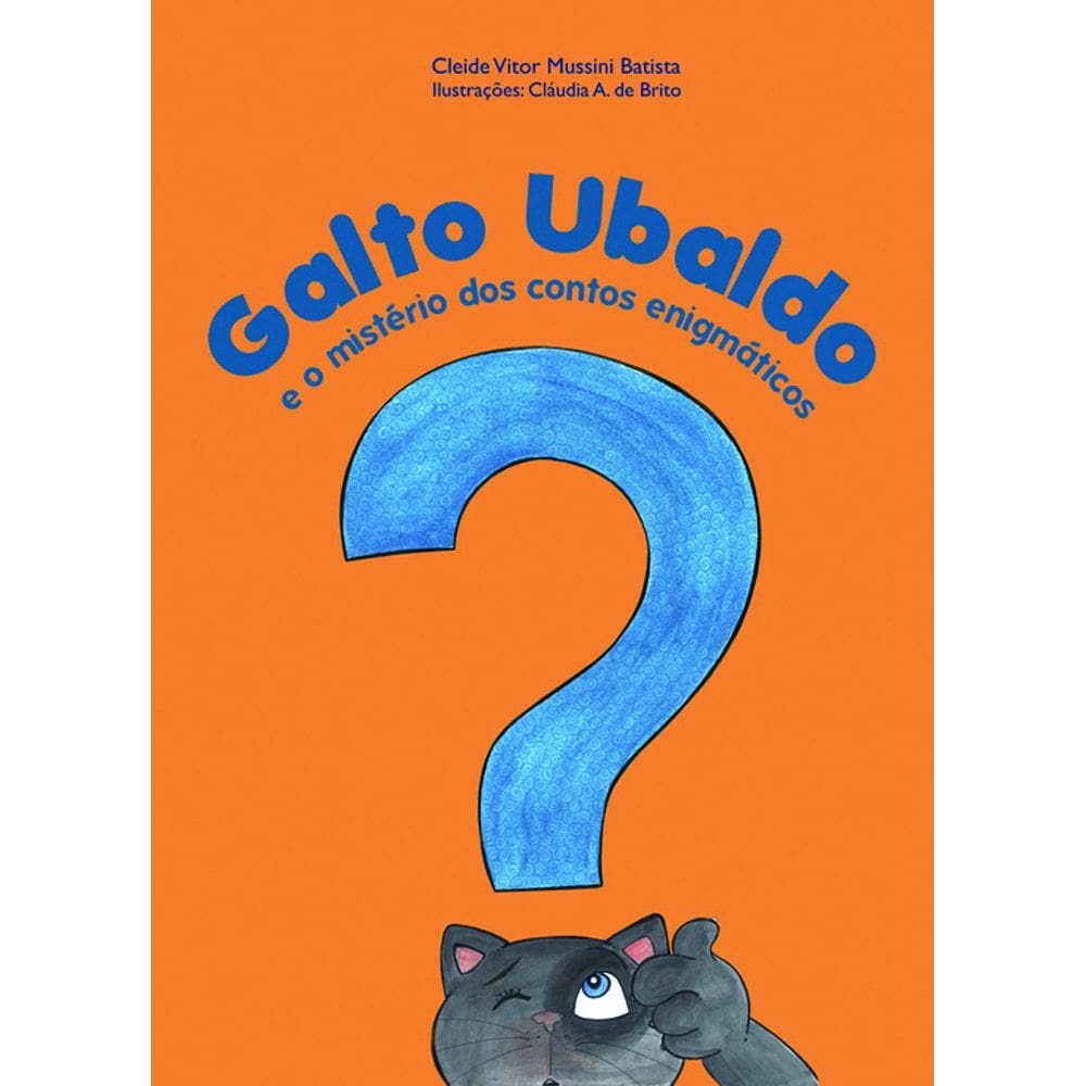 Livro Galto Ubaldo e o mistério dos contos enigmáticos
