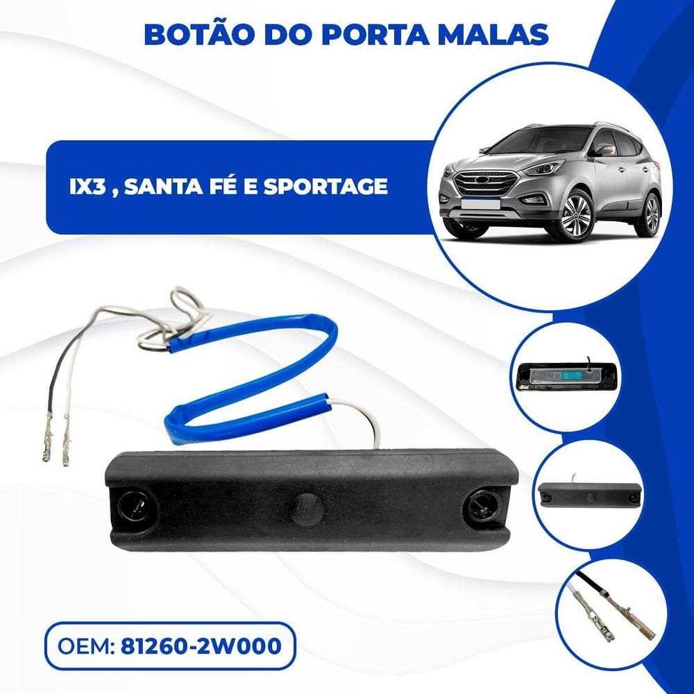 Botão Abertura Porta Malas Tampa Tras Ix35 Santa Fé Sportage