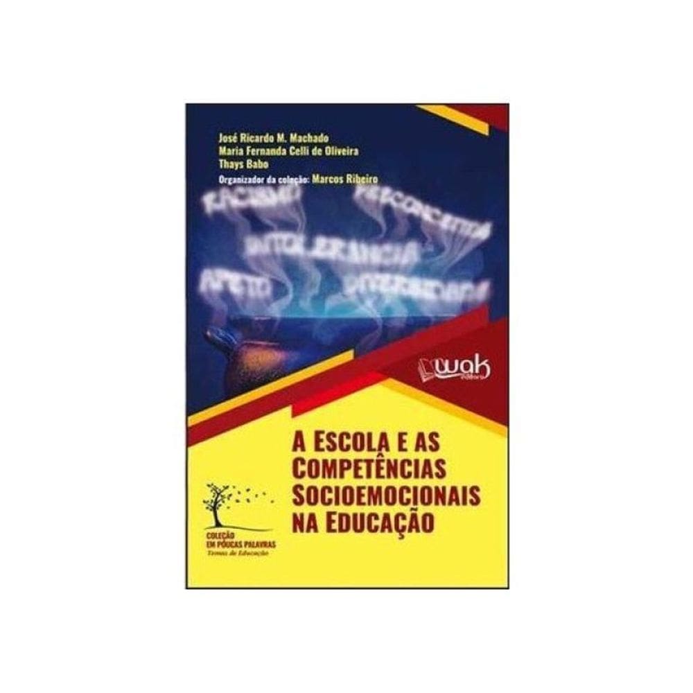 A Escola E As Competências Socioemocionais Na Educação