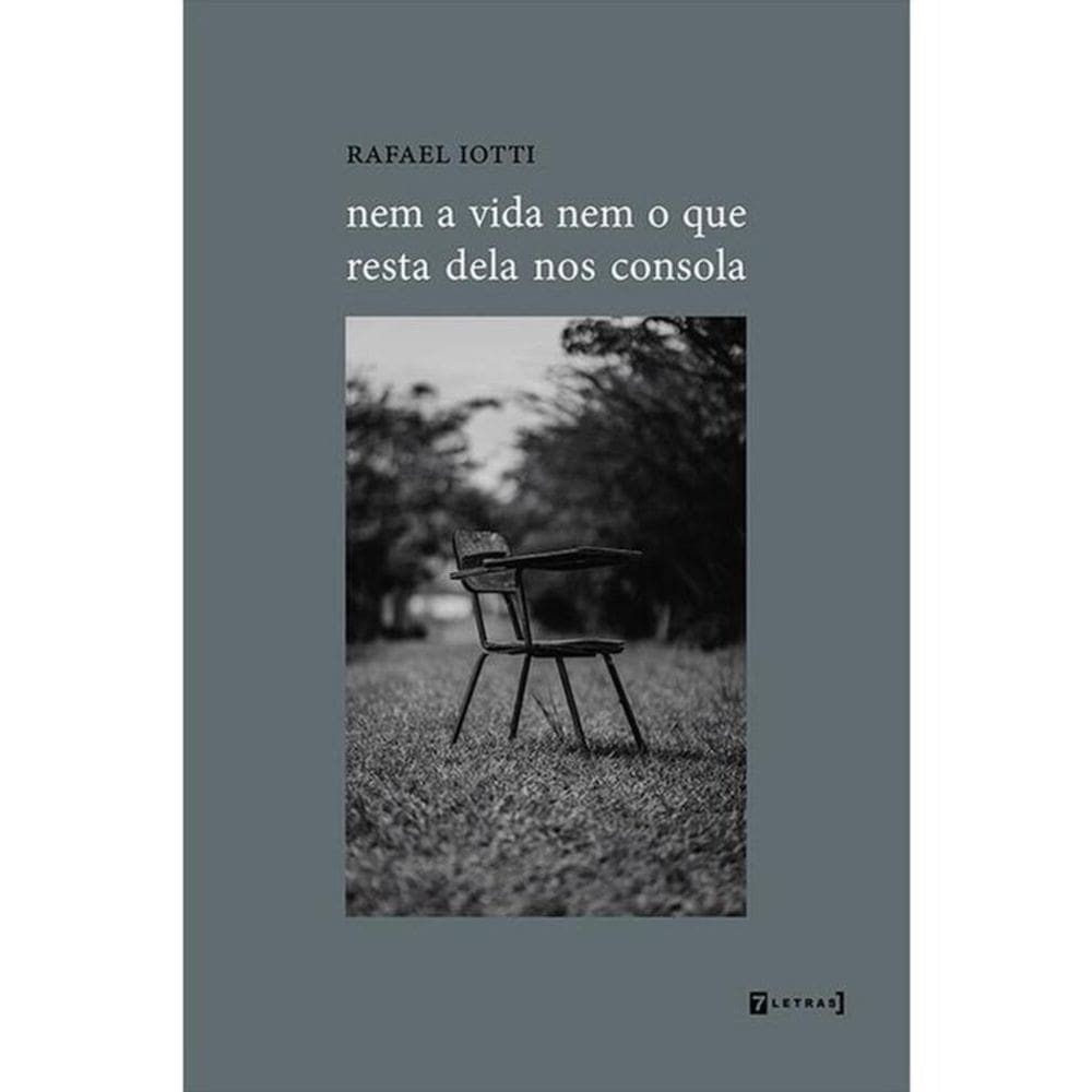 Nem A Vida Nem O Que Resta Dela Nos Consola