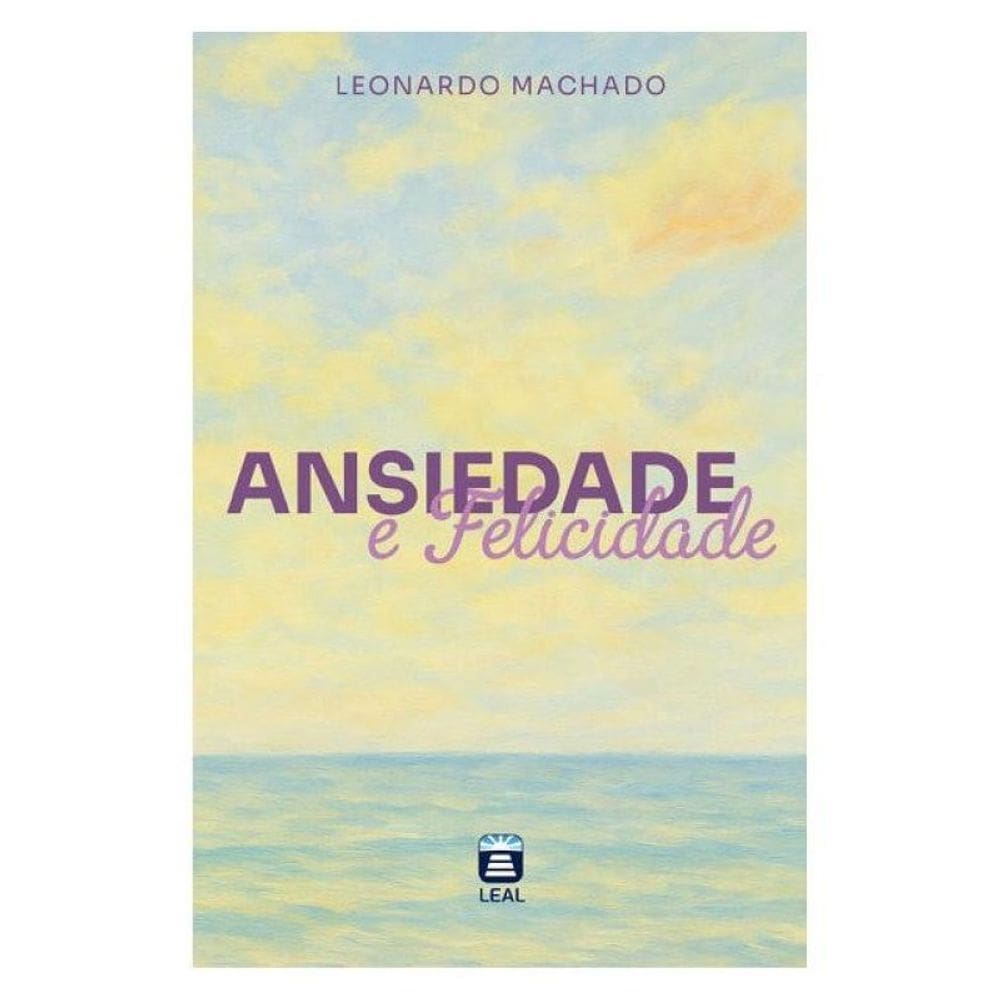 Ansiedade E Felicidade