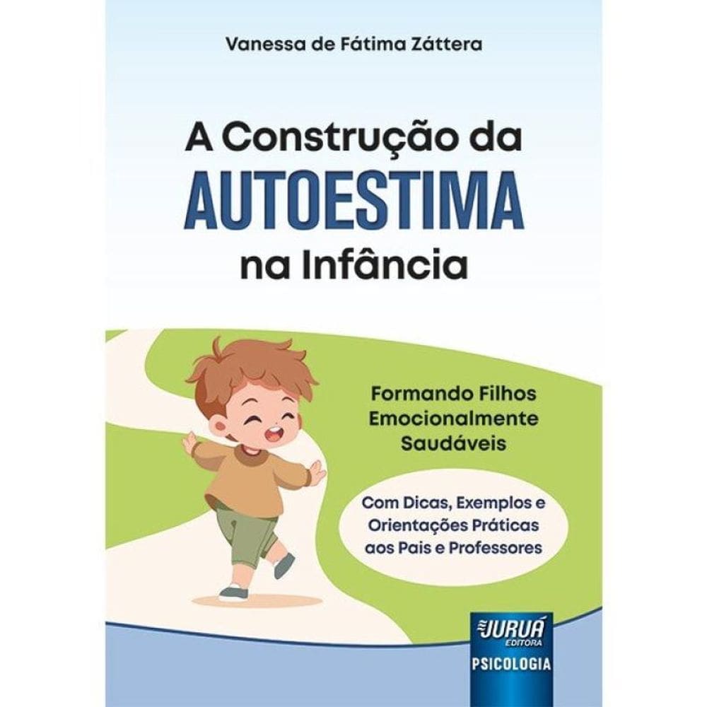 A Construção Da Autoestima Na Infância