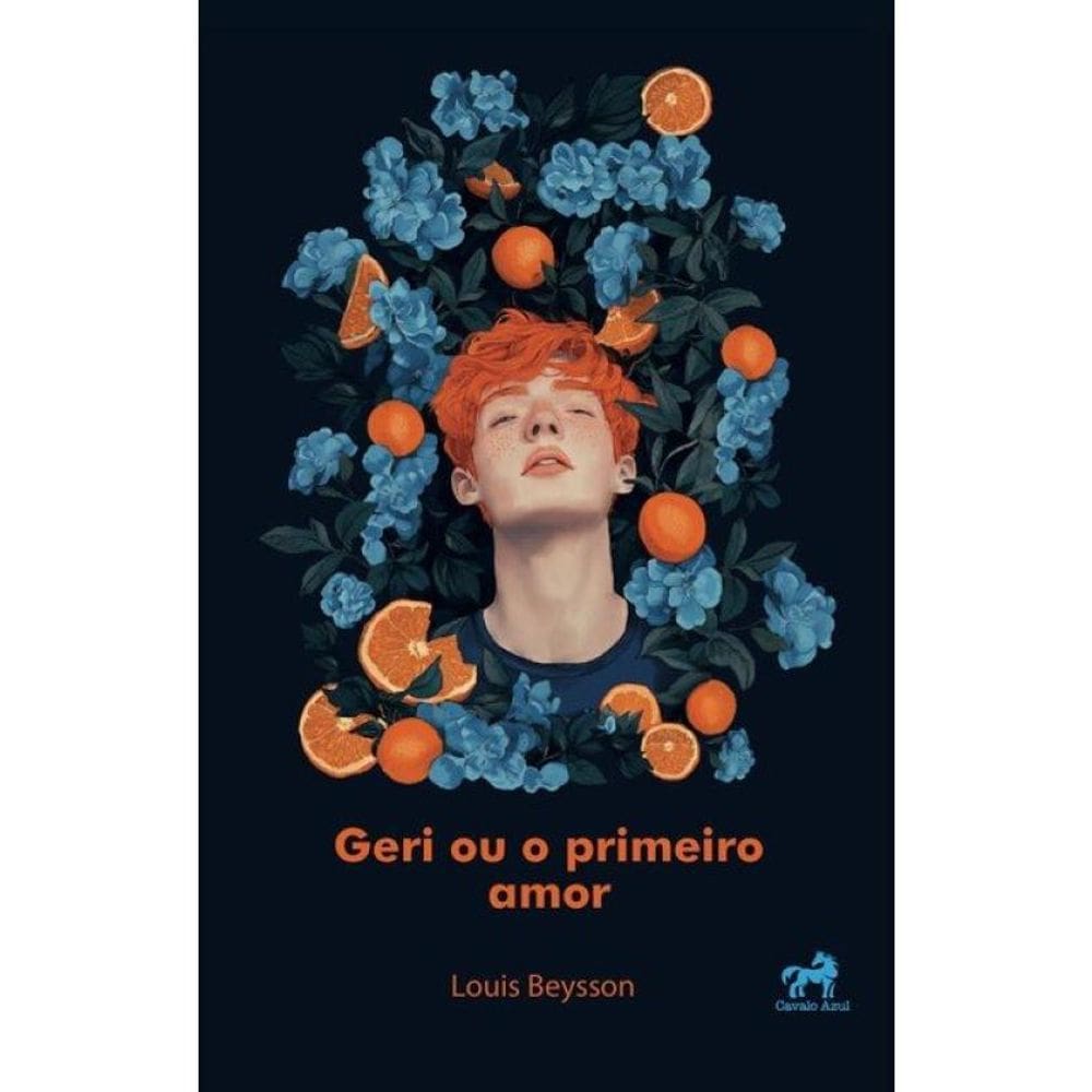 Geri Ou Um Primeiro Amor