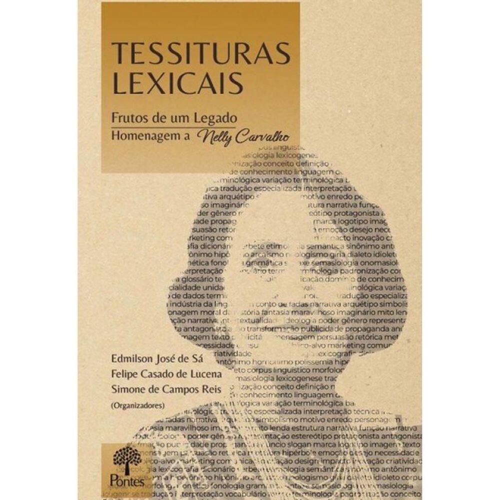 Tessituras Lexicais - Frutos De Um Legado - Homenagem A Nelly Carvalho