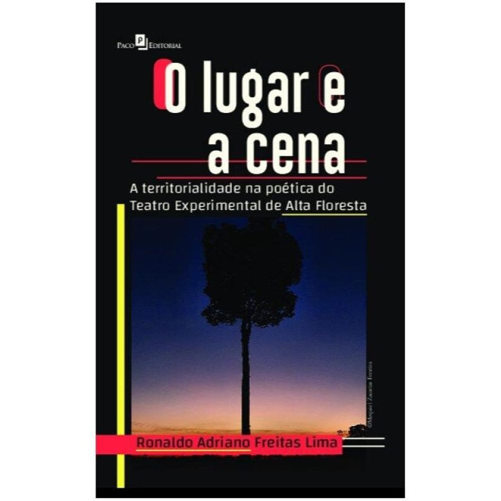 O Lugar E A Cena
