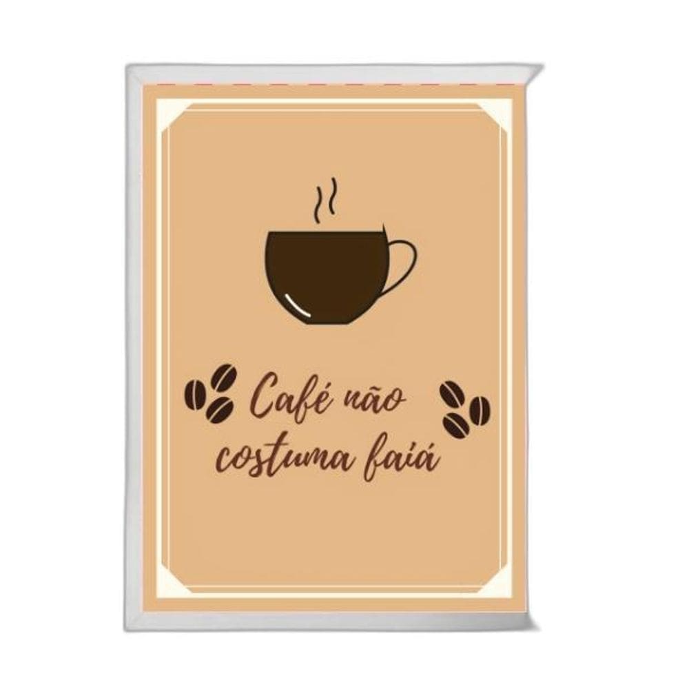 Quadro Café Não Costuma Faiá 45X34Cm Branca