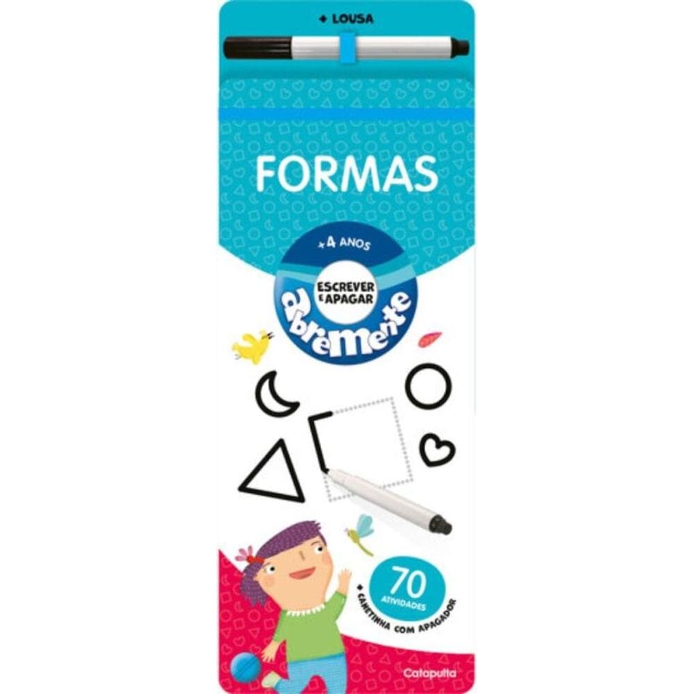 Abremente escreve e apaga - Formas