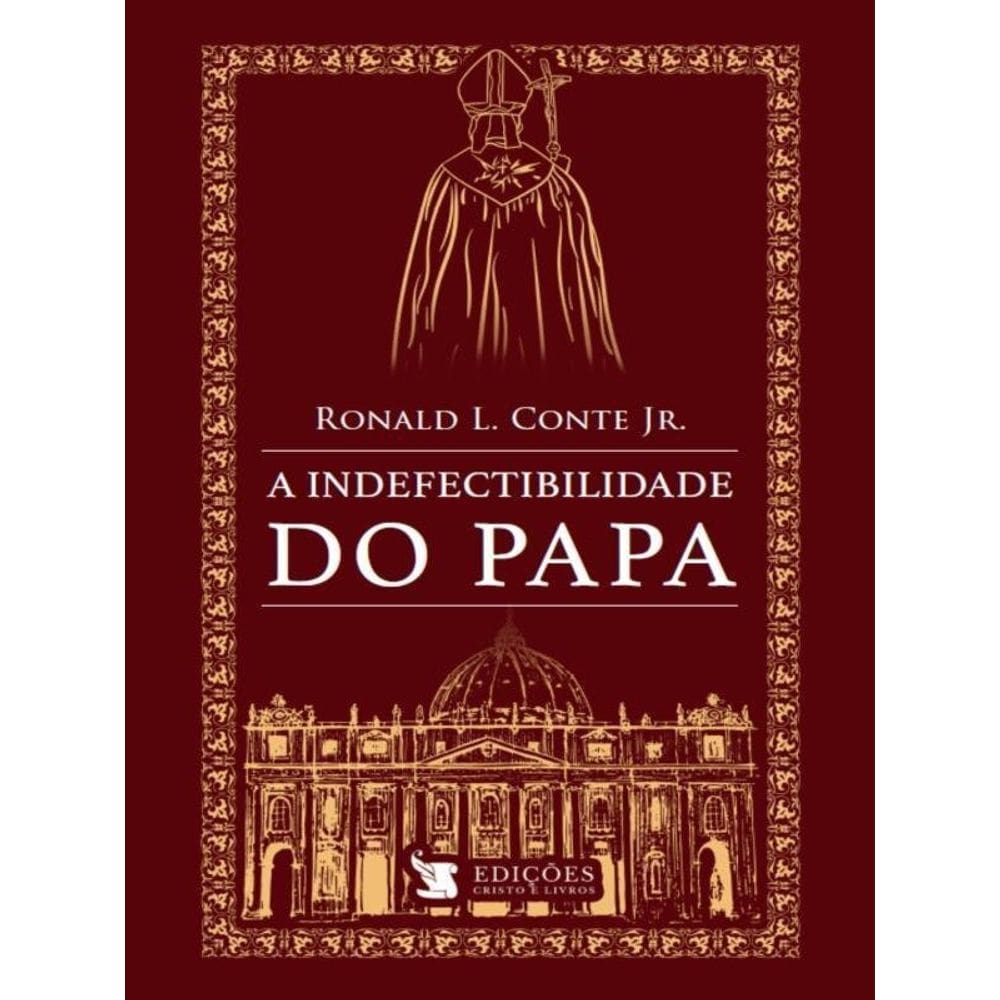 A Indefectibilidade Do Papa