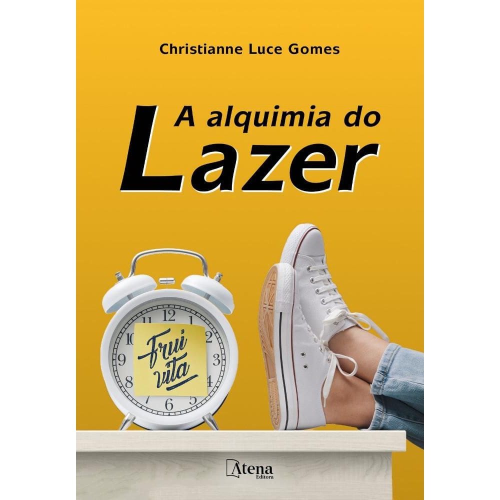 A alquimia do lazer