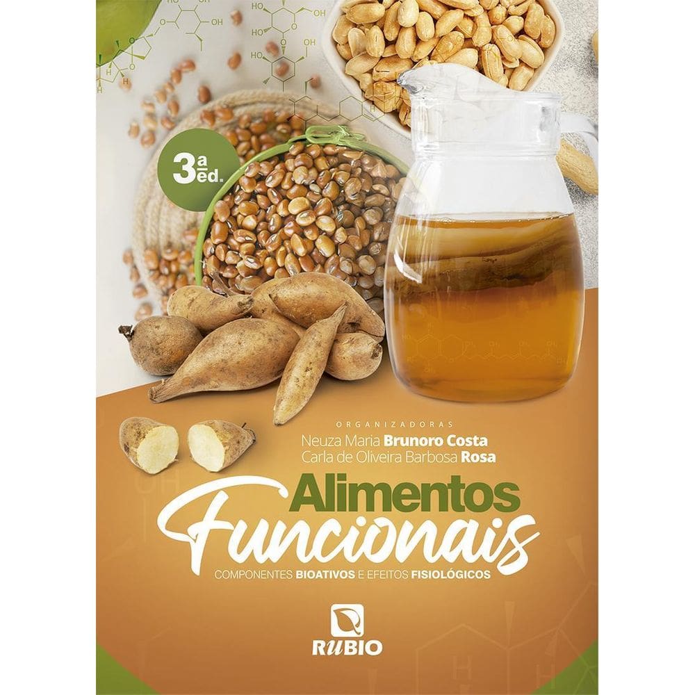 Alimentos Funcionais: Componentes Bioativos e Efeitos Fisiológicos
