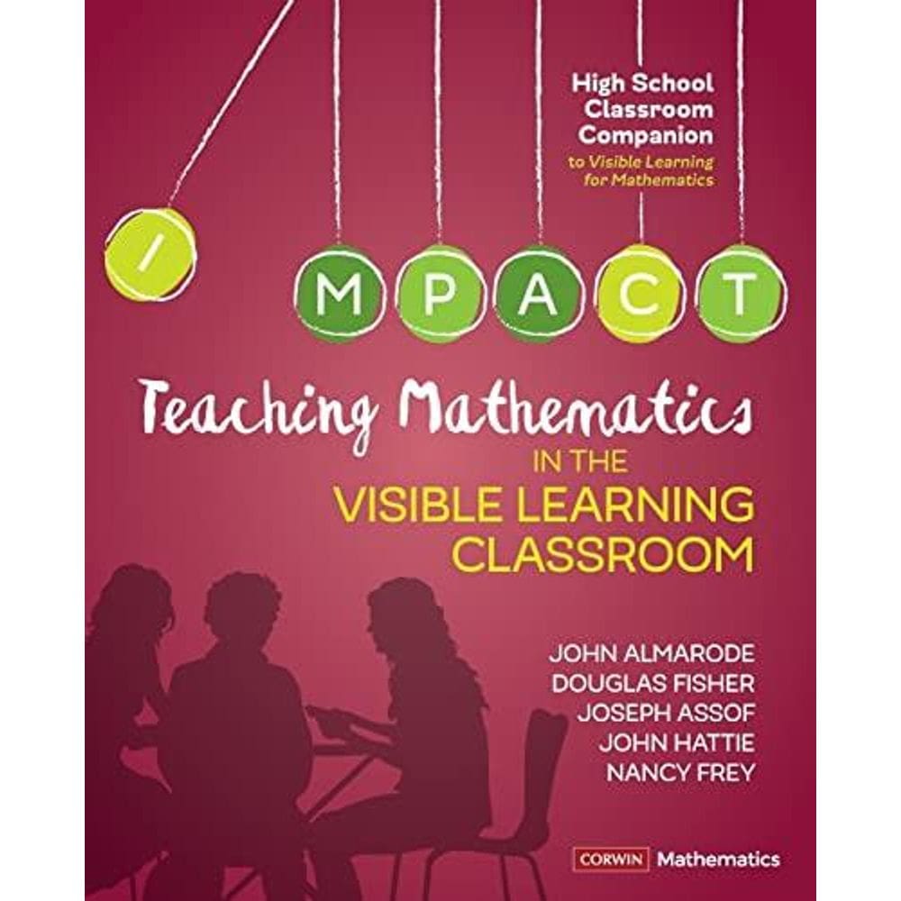 Teaching Mathematics In The Visible Learning Classroom