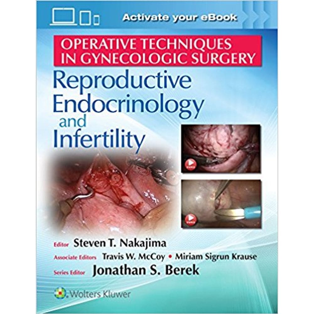 Operative Tech In Gynecologic Surg: Rei: Reproductive Endocrinology