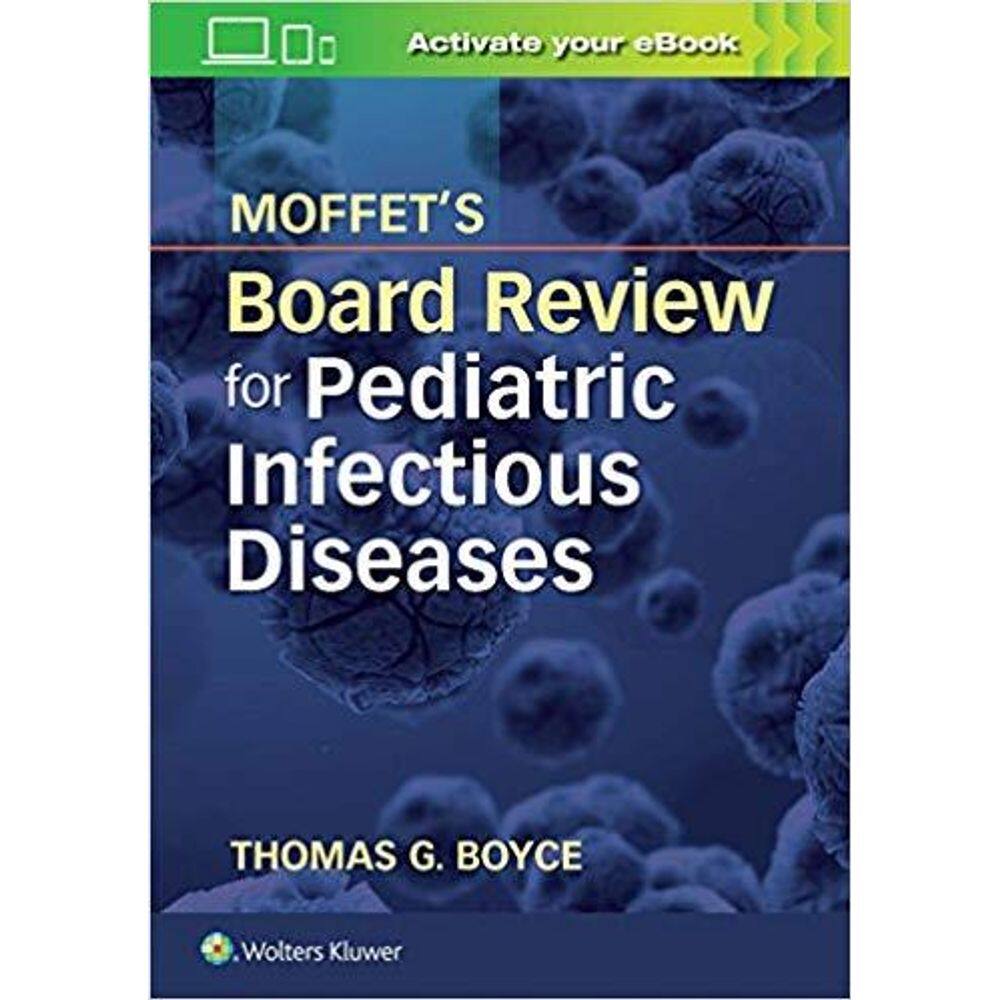 Board Review For Pediatric Infectious Disease
