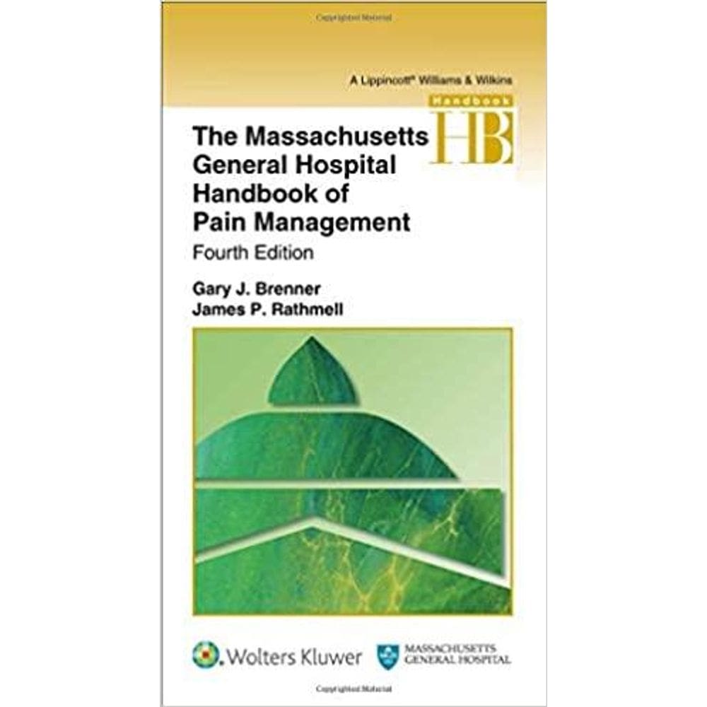 The Massachusetts General Hospital Handbook Of Pain Management