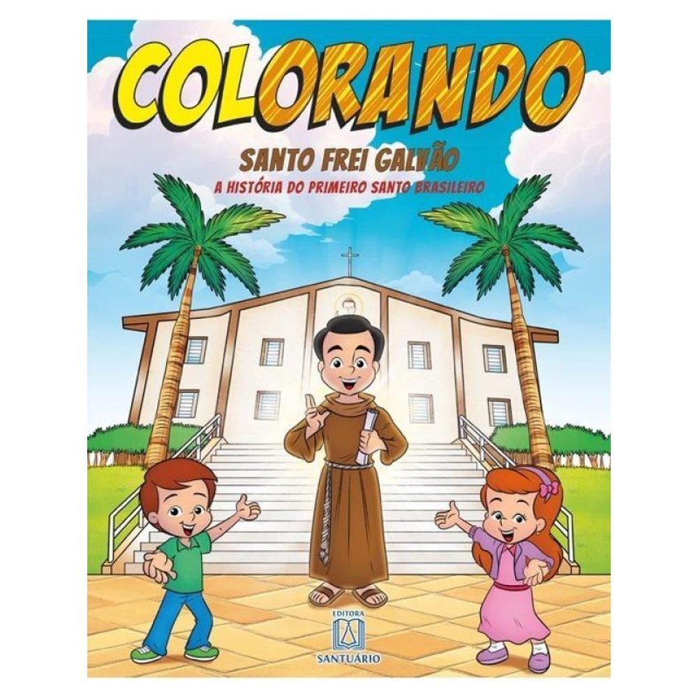 Colorando - Santo Frei Galvão - Vol. 1