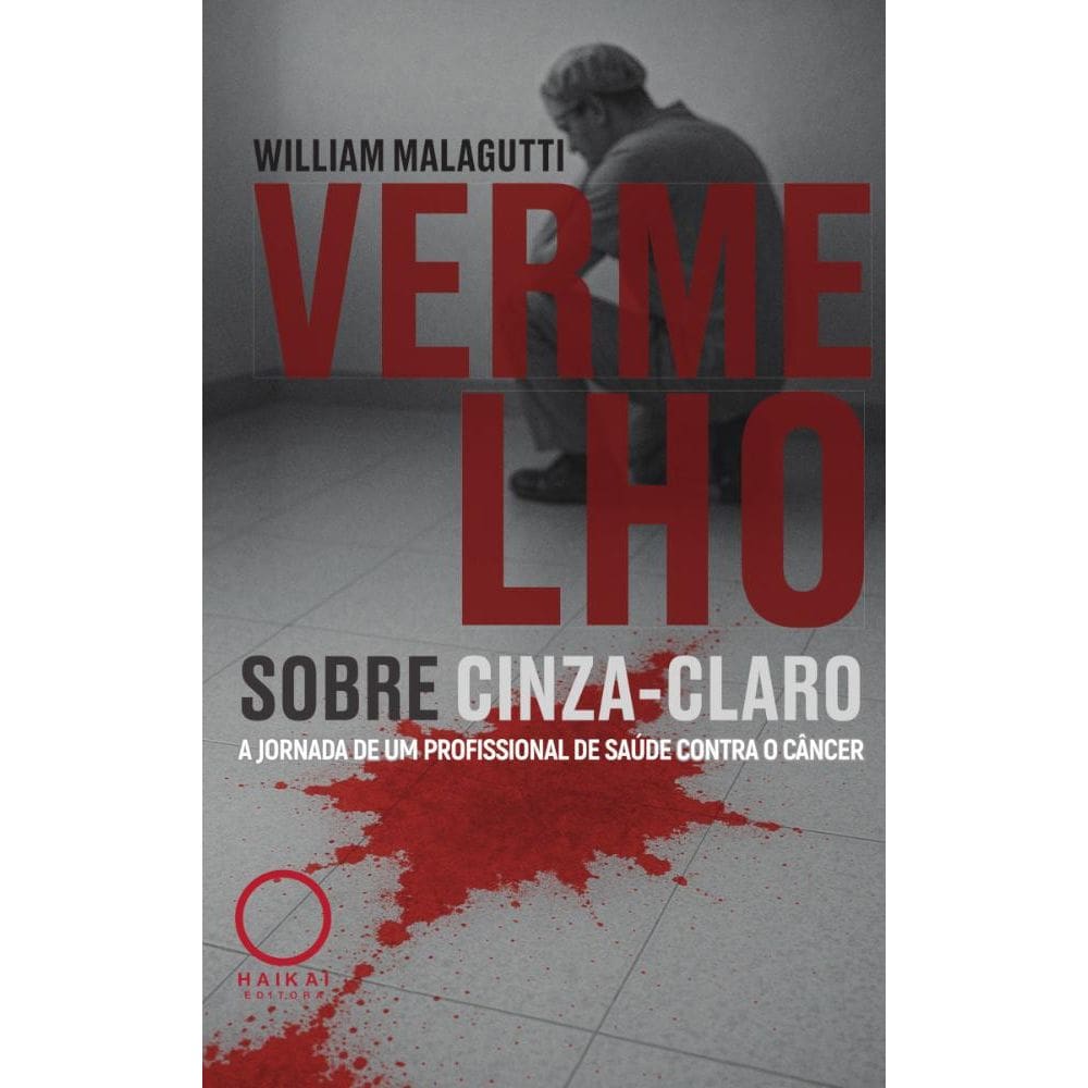 Vermelho sobre cinza-claro: A jornada de um profissional de saúde contra o câncer