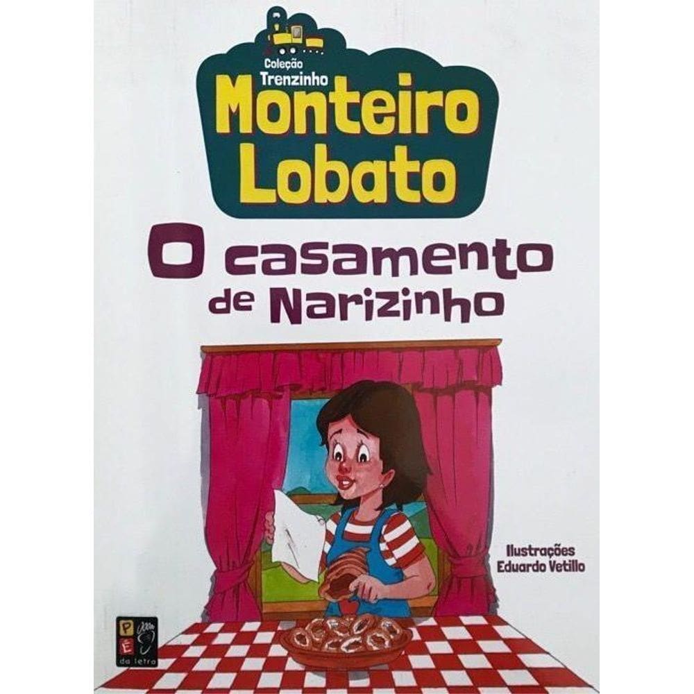 Coleção Trenzinho - Monteiro Lob. - O Casamento De Narizinho