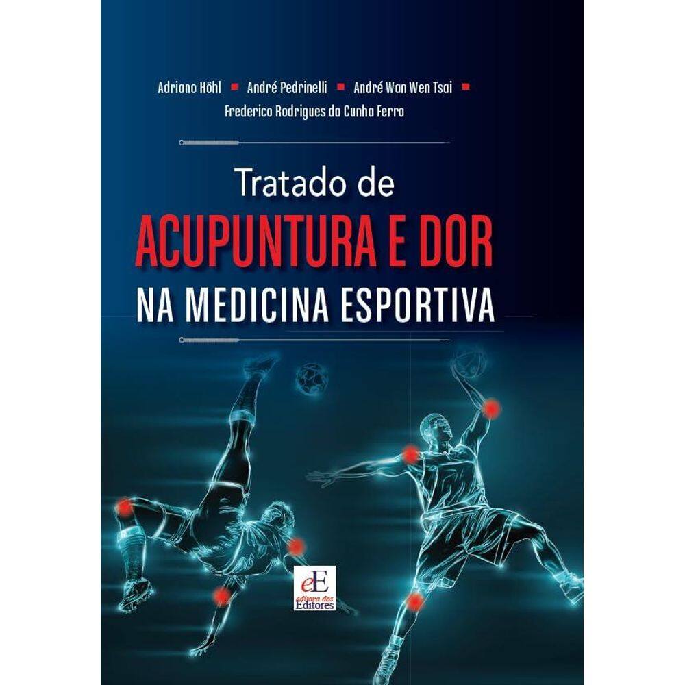 Tratado de Acupuntura e Dor na Medicina Esportiva