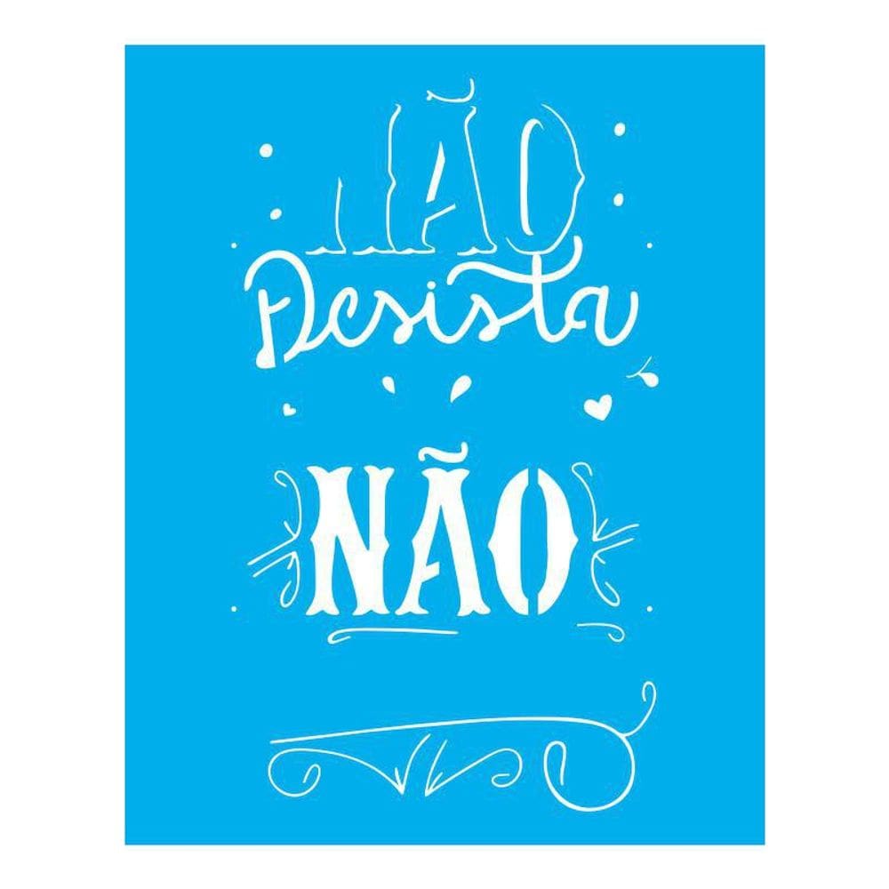 Stencil Tamako Não Desista - 20X25Cm - Ref 9328