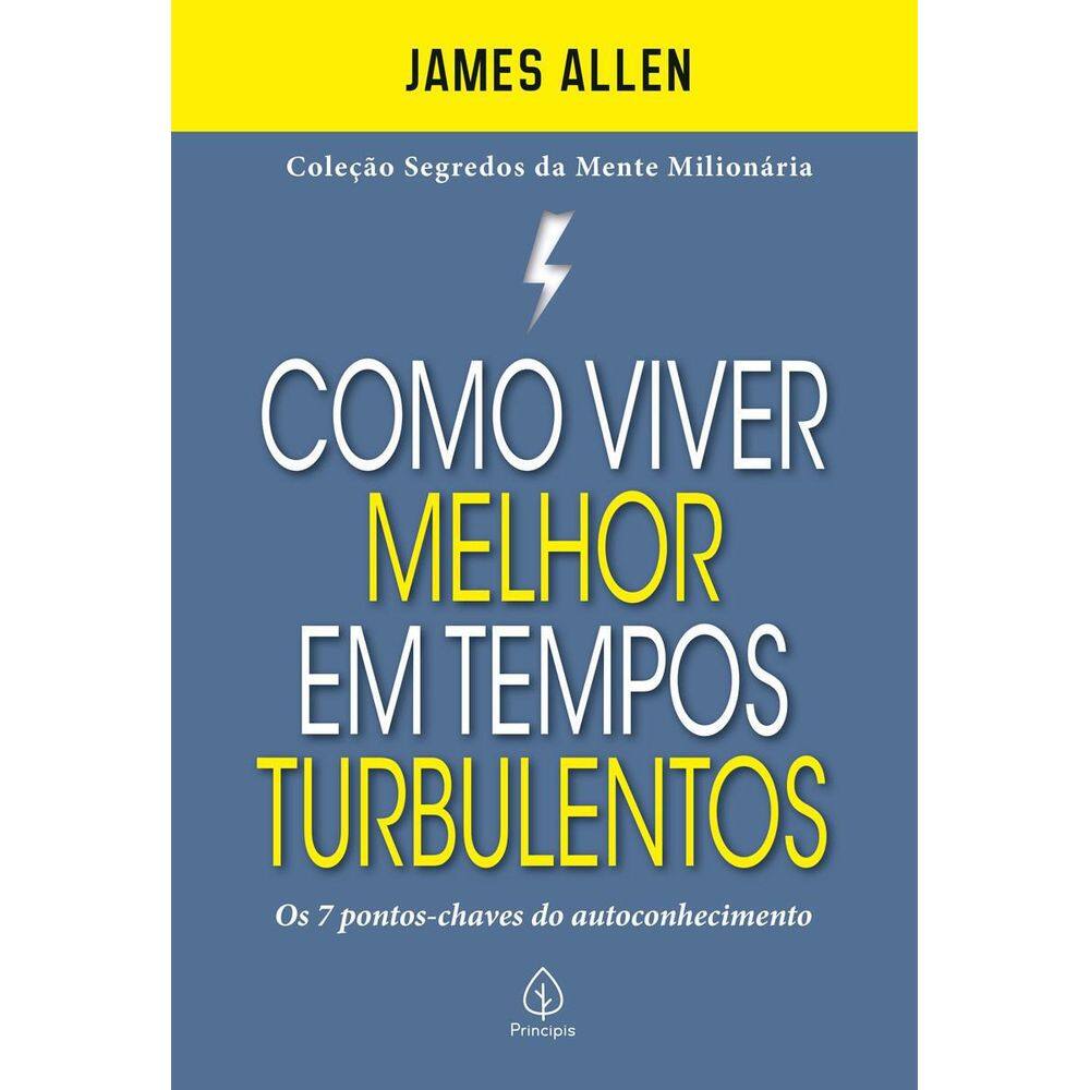 Livro Como Viver Melhor Em Tempos Turbulentos